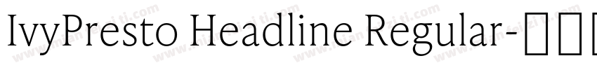 IvyPresto Headline Regular字体转换